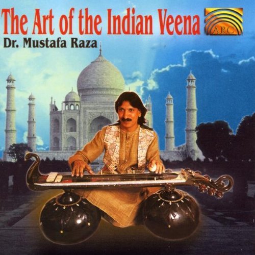 Mustafa Raza/Art Of The Indian Veena